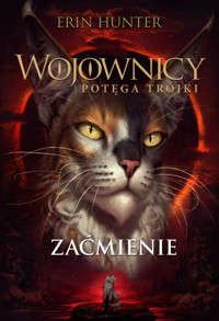 Zaćmienie. Cykl Wojownicy. Potęga Trójki. Tom 4 - Erin Hunter - książka
