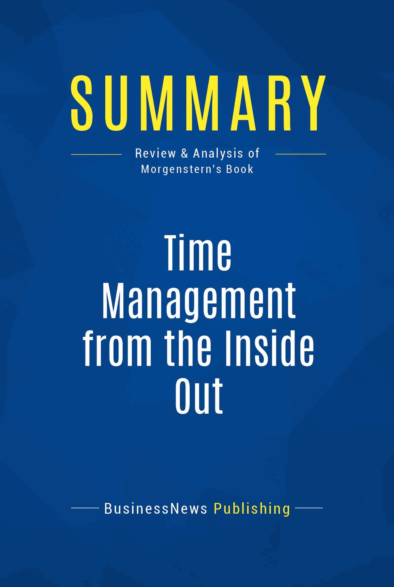 Summary: Time Management from the Inside Out