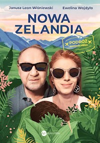 Nowa Zelandia. Podróż przedślubna - Janusz Leon Wiśniewski, Ewelina Wojdyło - ebook + audiobook
