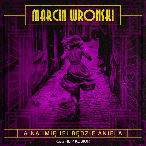 Okładka książki A na imię jej będzie Aniela