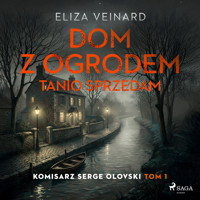 Komisarz Serge Olovski. Dom z ogrodem tanio sprzedam i Świąteczne porządki Genevieve Hibou - Veinard Eliza - audiobook