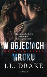 W objęciach mroku - Drake J.L. - ebook + książka