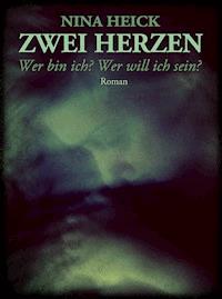 ZWEI HERZEN - Nina Heick - ebook