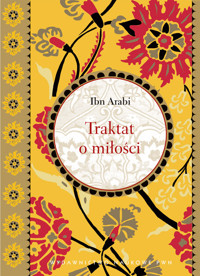 Traktat o miłości - Arabi Ibn - książka