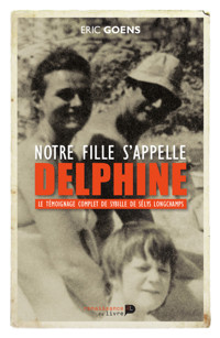 Notre fille s'appelle Delphine - Eric Goens - ebook