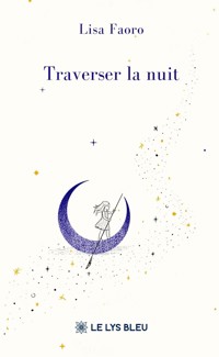 Traverser la nuit - Faoro Lisa - ebook
