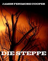 Die Steppe - James Fenimore Cooper - ebook