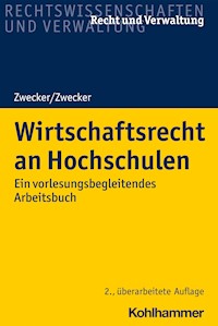 Wirtschaftsrecht an Hochschulen - Kai-Thorsten Zwecker - ebook