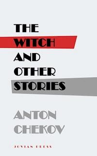 The Witch and Other Stories - Anton Chekov - ebook