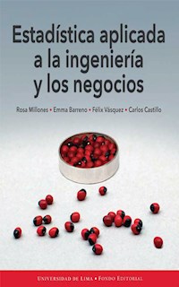 Estadística aplicada a la ingeniería y los negocios - Rosa Millones - ebook