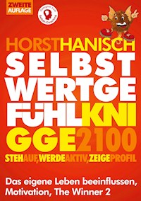 Selbstwertgefühl Knigge 2100 - Horst Hanisch - ebook