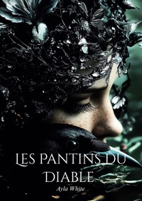 Les Pantins du Diable - Ayla White - ebook