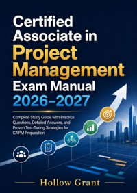 Certified associate in project management Exam Manual 2026–2027 - Hollow Grant - ebook