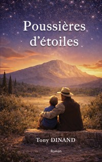 Poussières d'étoiles - Tony Dinand - ebook