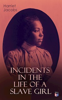 Incidents in the Life of a Slave Girl - Harriet Jacobs - ebook