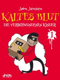 Kaltes Blut 1: Die verschwundenen Kinder - Jørn Jensen - ebook