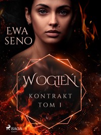 Kontrakt. Tom I. W ogień - Ewa Seno - ebook + audiobook