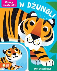 Mamy i maluszki W dżungli - Matthews Mel - książka