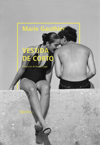 Vestida de corto - Marie Gauthier - ebook
