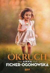 Okruch - Anna Ficner-Ogonowska - ebook + audiobook + książka