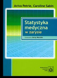 Statystyka medyczna w zarysie - Petrie Aviva, Sabin Caroline - książka