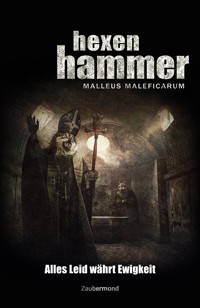 Hexenhammer 2 - Alles Leid währt Ewigkeit - Uwe Voehl - ebook