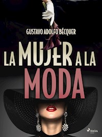 La mujer a la moda - Gustavo Adolfo Bécquer - ebook