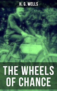 The Wheels of Chance - H G Wells - ebook