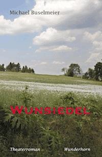 Wunsiedel - Michael Buselmeier - ebook