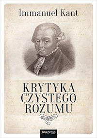 Krytyka czystego rozumu - Kant Immanuel - ebook + książka
