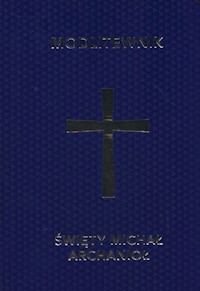 Modlitewnik Święty Michał Archanioł -  - książka