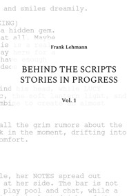 Behind the Scripts Stories in Progress - Frank Lehmann - ebook
