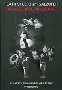 Teatr Studio am Salzufer Tadeusz Różewicz Buhne -  - książka