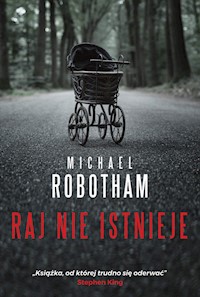 Raj nie istnieje - Michael Robotham - książka