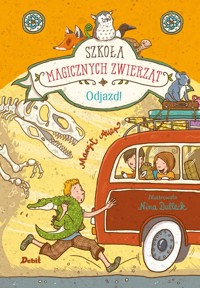 Szkoła magicznych zwierząt. Odjazd - Margit Auer - książka