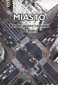 Miasto Bardzo proste czytanki dla dzieci -  - książka