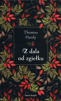 Z dala od zgiełku - Thomas Hardy - ebook + książka