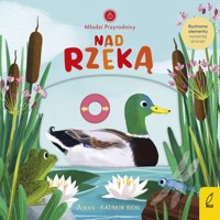 Młodzi przyrodnicy Nad rzeką - Behl Anne-Kathrin - książka