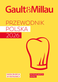 GAULT & MILLAU POLAND 2026. Przewodnik kulinarno-hotelowy - zbiorowa praca - książka