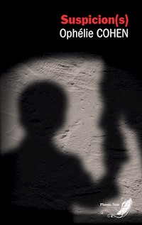 Suspicion(s) - Ophélie Cohen - ebook