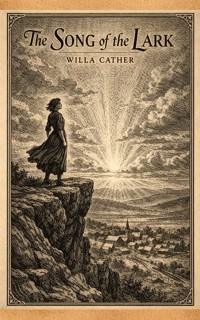 The Song of the Lark - Willa Cather - ebook