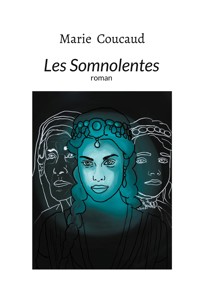 Les Somnolentes - Marie Coucaud - ebook