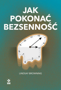 Jak pokonać bezsenność - Browning Lindsay - książka