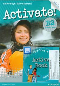 Activate! B2 New Students Book + Active Book & iTest FCE - Boyd Elaine, Stephens Mary - książka