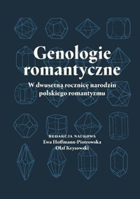 Genologie romantyczne - w dwusetną rocznicę narodzin polskiego romantyzmu -  - książka