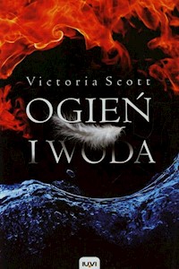 Ogień i woda - Scott Victoria - książka