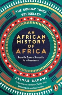 An African History of Africa - Badawi Zeinab - książka