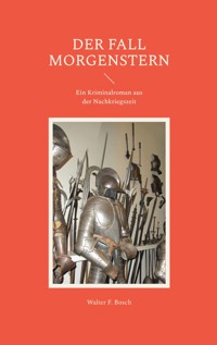 Der Fall Morgenstern - Walter F. Bosch - ebook