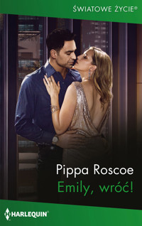 Emily, wróć! - Pippa Roscoe - ebook