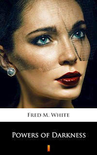 Powers of Darkness - Fred M White - ebook
